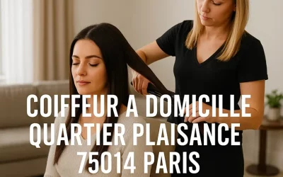 comment obtenir un coiffeur à domicile quartier plaisance 75014 paris