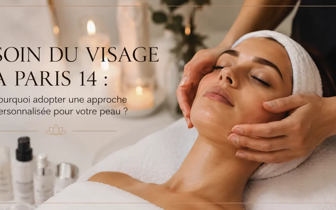 Soin du visage personnalisé dans un institut de beauté à Paris 14 avec massage relaxant et expertise professionnelle.